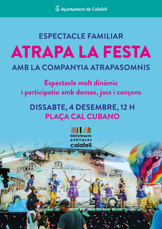 ATRAPA LA FESTA AMB LA COMPANYIA ATRAPASOMNIS